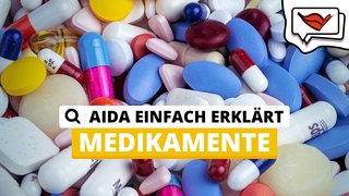 Medikamente | AIDA einfach erklärt